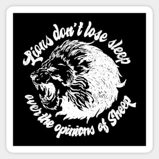 Lions don't lose sleep, over the opinions of the Sheep - negative Sticker